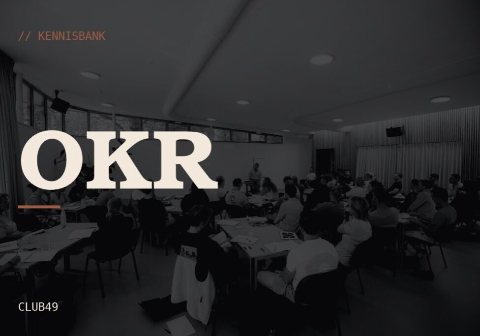 OKR CLUB49 kennisbank OKR: kennisbank van CLUB49